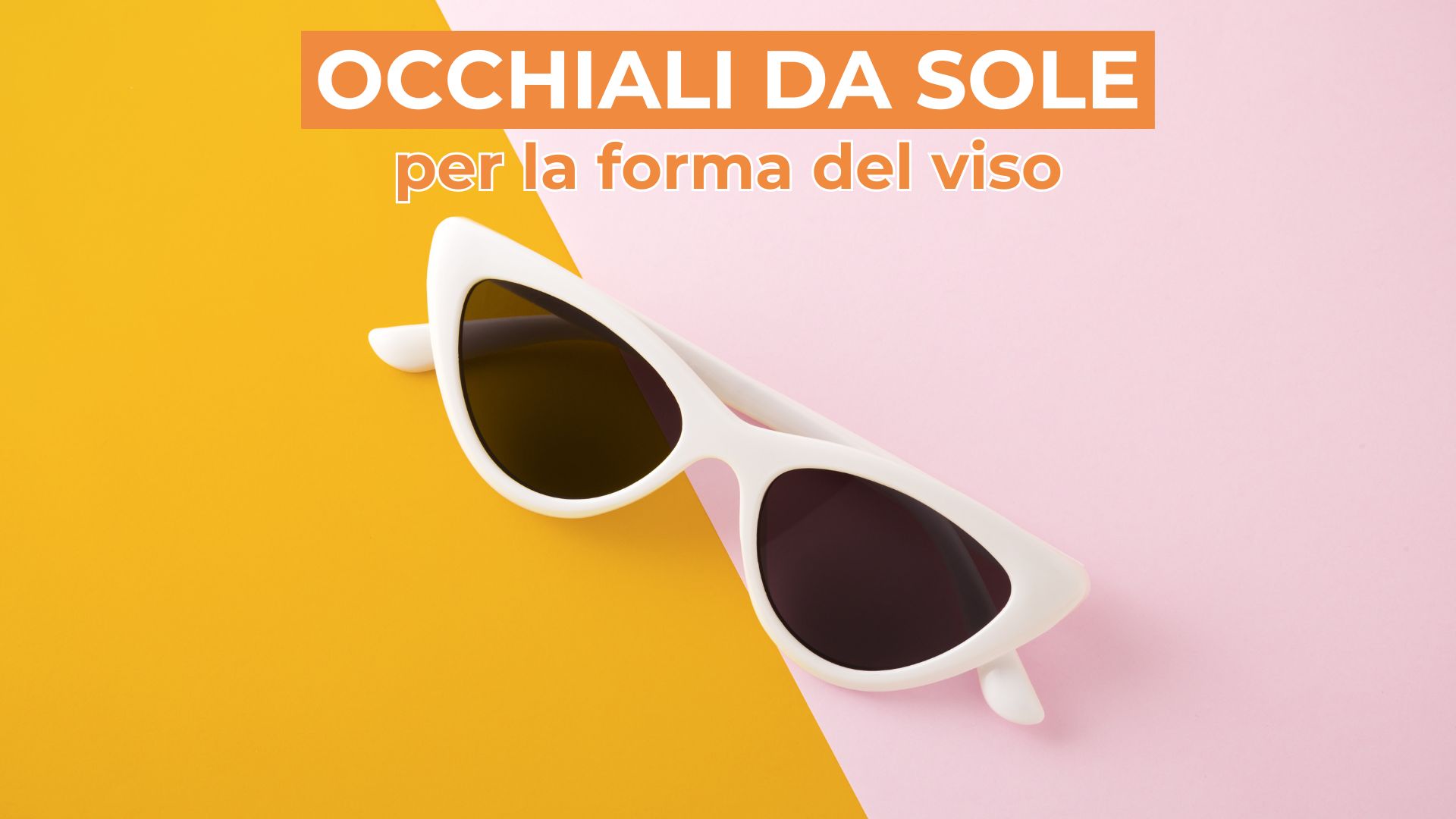 scegliere-occhiali-da-sole-per-viso